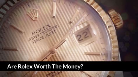 is it worth it to buy a rolex|is rolex worth the money.